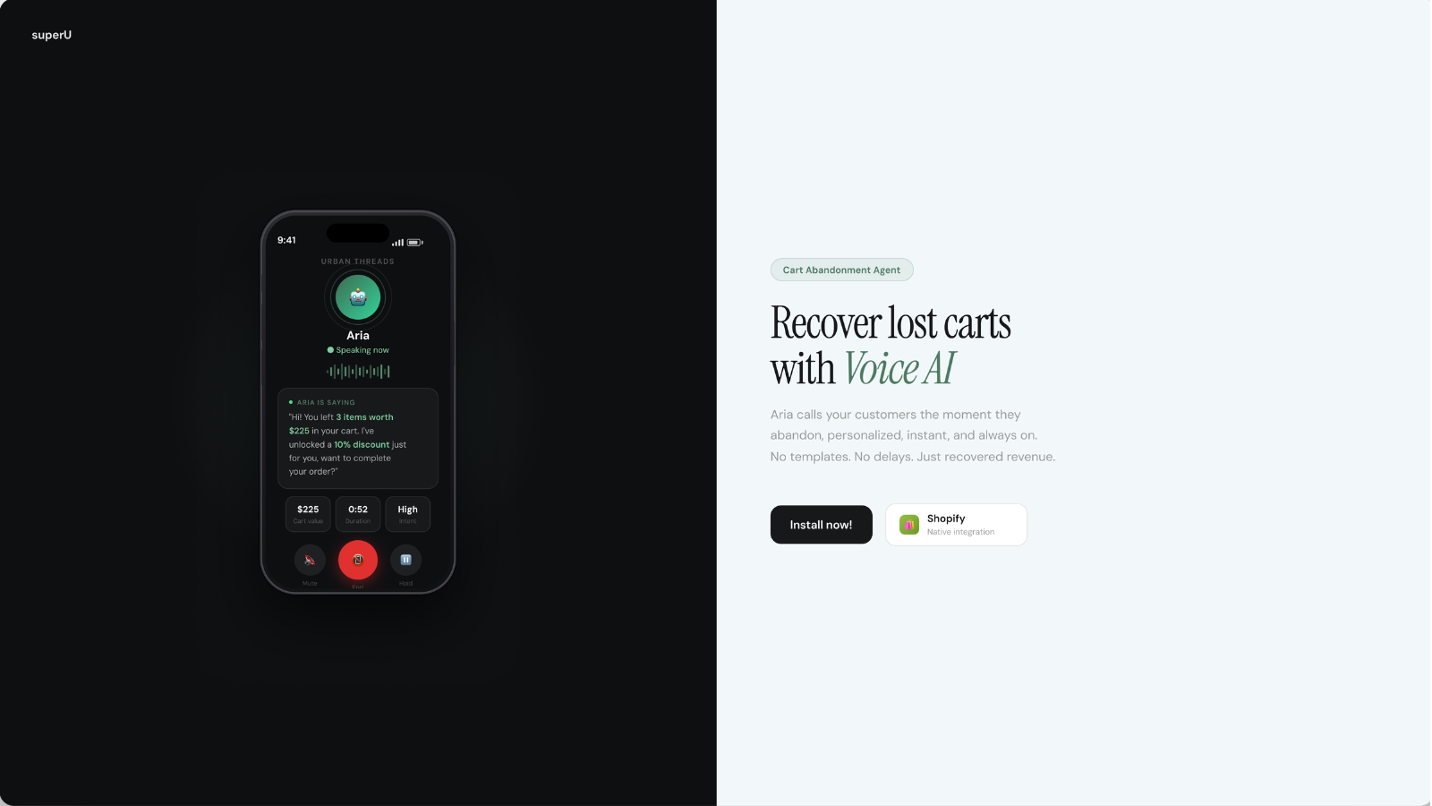 superU AI Cart Abandonment Agent — Aria calls your customers the moment they abandon their cart to recover lost revenue