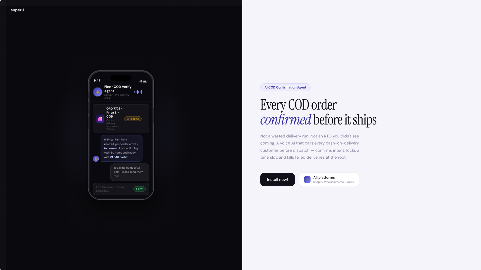 superU AI COD Confirmation Agent — Calls every cash-on-delivery customer before dispatch to confirm intent and kill failed deliveries at the root